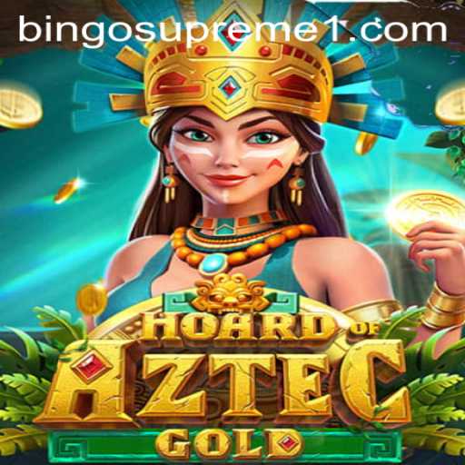Hoard of Aztec Gold: Exploring the Exciting New Game with BINGOSUPREME