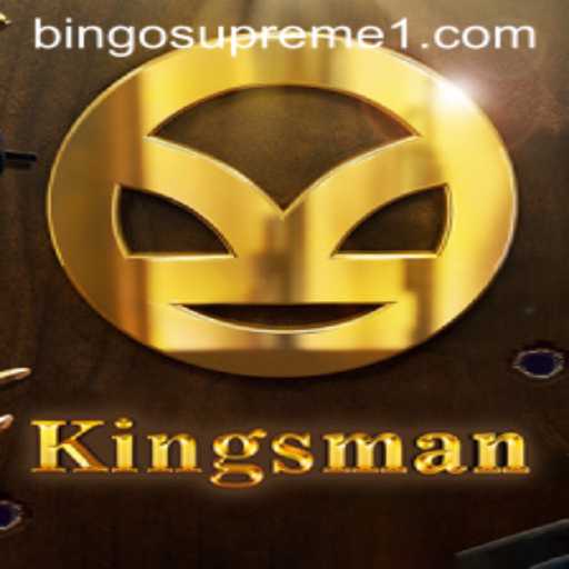 Discovering Kingsman: A Modern Twist with BINGOSUPREME
