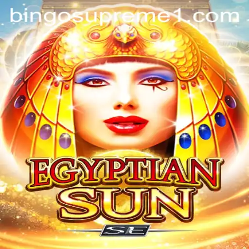 Exploring the Thrilling World of EgyptianSunSE and BINGOSUPREME