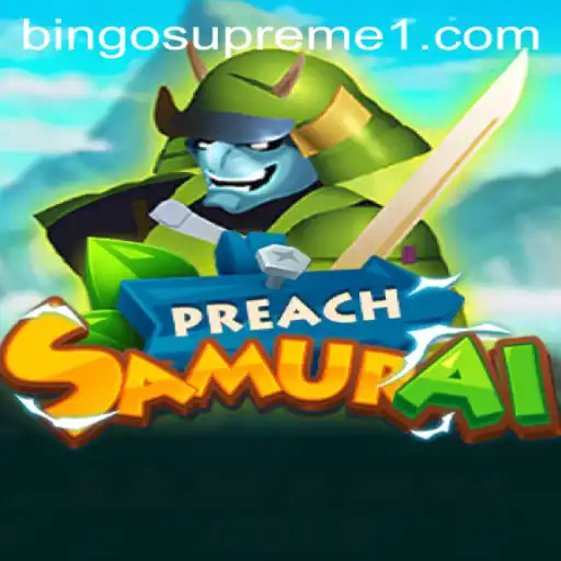 The Epic Adventure of PreachSamurai: Dive into the World of Strategy and Valor